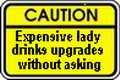 Caution: Expensive lady drink upgrades without asking