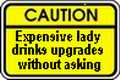 Caution: Expensive lady drink upgrades without asking