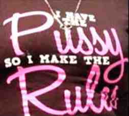 i have the pussy