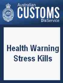 customs stress kills